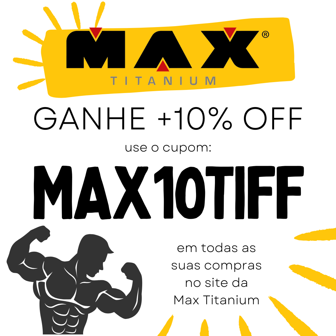 Cupom MAX10TIFF na Max